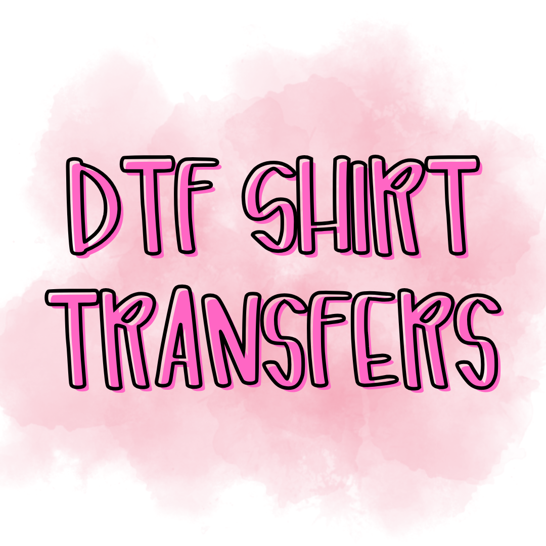 DTF Shirt Transfers