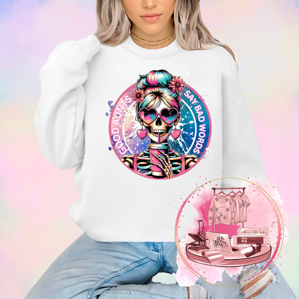 Good Aunts Say Bad Words