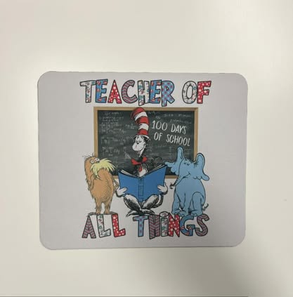 Teacher of All Things Mouse Pad – Fun Classroom Desk Mat, Teacher Appreciation Gift, Seuss-Inspired School Decor