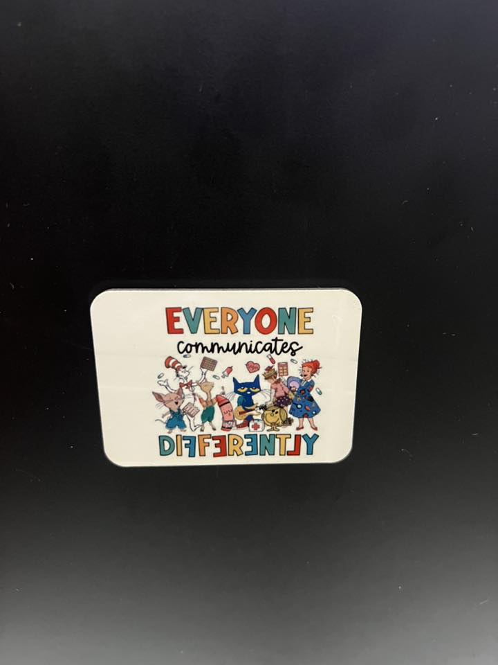 “Everyone Communicates Differently” Magnet – Inclusive Awareness Magnet for Teachers, Parents & Kids