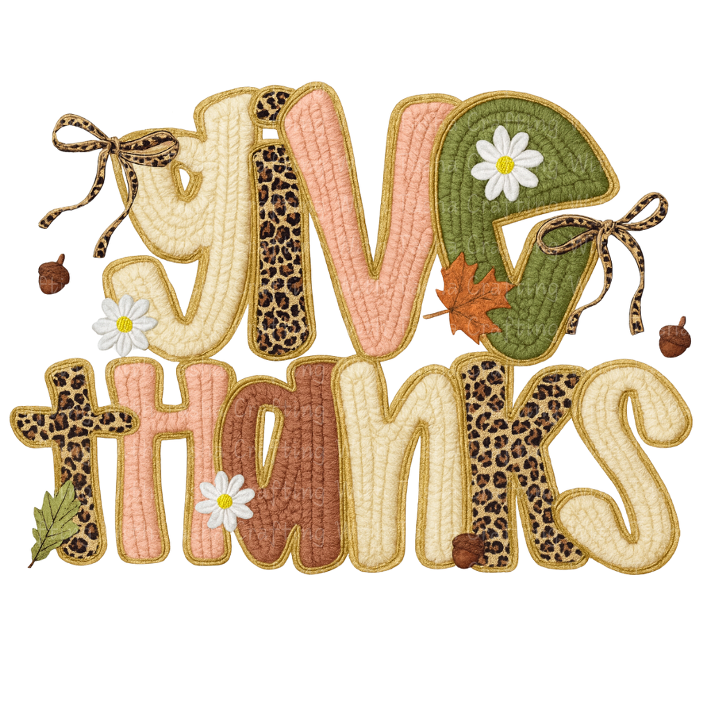 Give Thanks Leopard Patchwork Fall Design – Customizable DTF Transfer, T-Shirt, Crew Neck, Hoodie, or Cup Transfer
