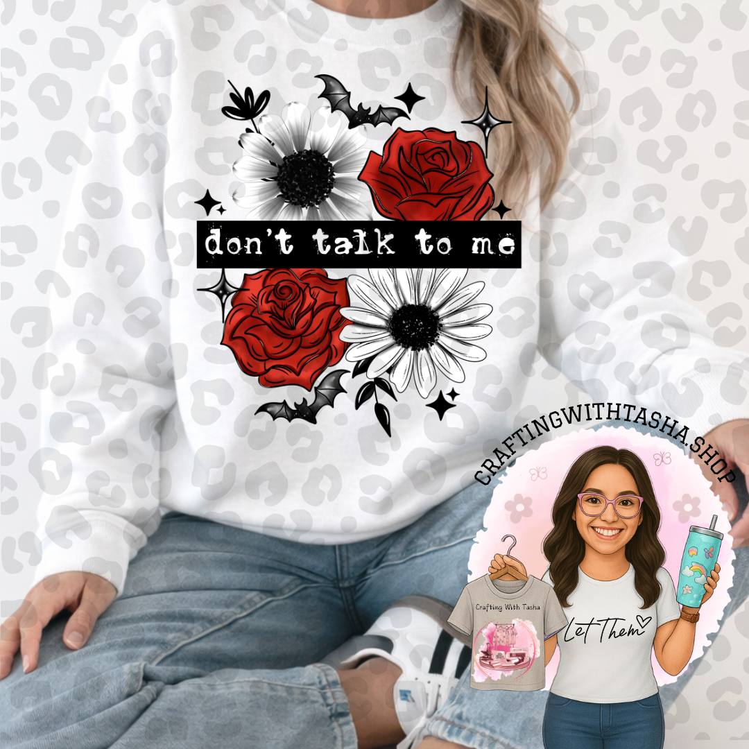 Don't Talk To Me
