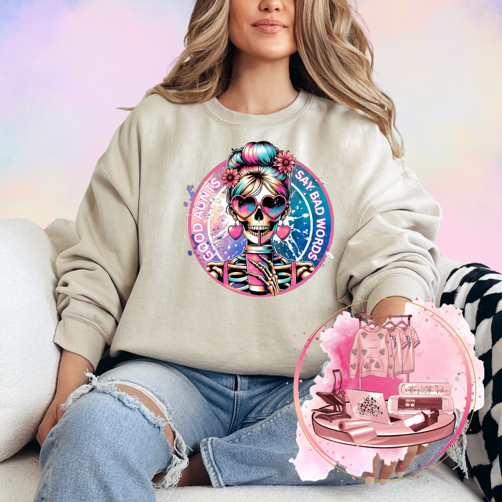 Good Aunts Say Bad Words