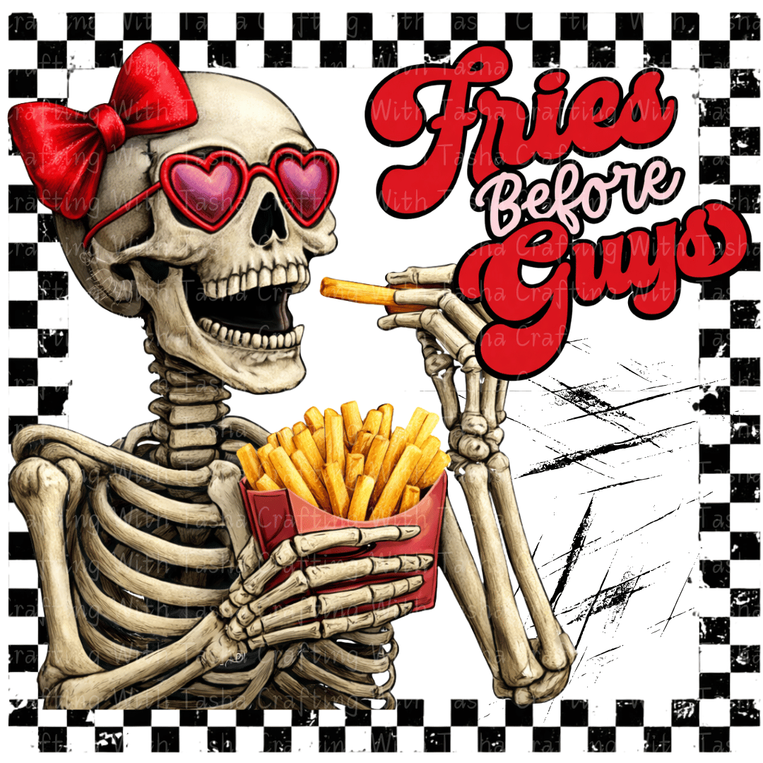 Fries Before Guys Valentine DTF Transfer – Skeleton Valentine Design for Shirts & Cups