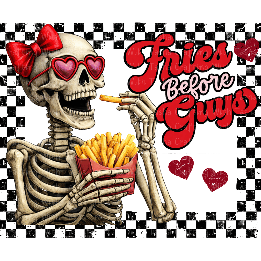 Fries Before Guys Valentine DTF Transfer – Skeleton Valentine Design for Shirts & Cups